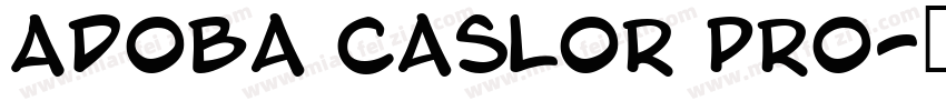 Adoba Caslor Pro字体转换